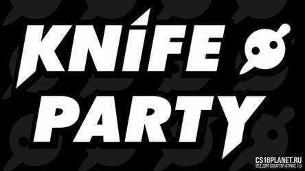 Мелодия главного меню «Knife Party - Give It Up» для CS 1.6